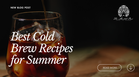 Best Cold Brew Recipes for Summer