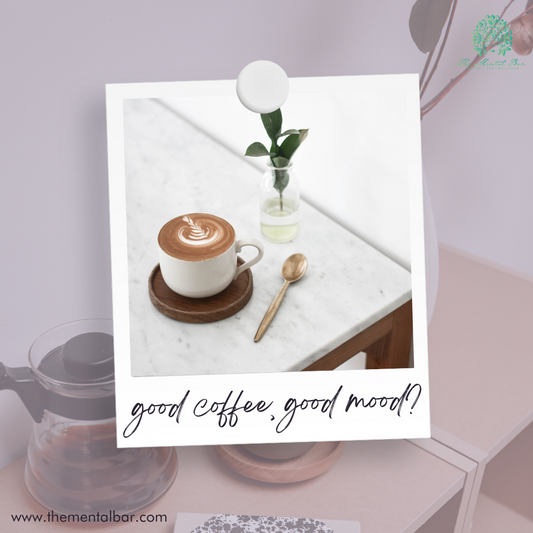 Good coffee, good mood?